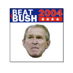 The 2004 election is ugly but the Beat Bush buttons are even uglier