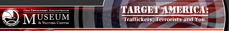 "Target America: Drug Traffickers, Terrorists and You" opened September 13, 2004 in TImes Squaare